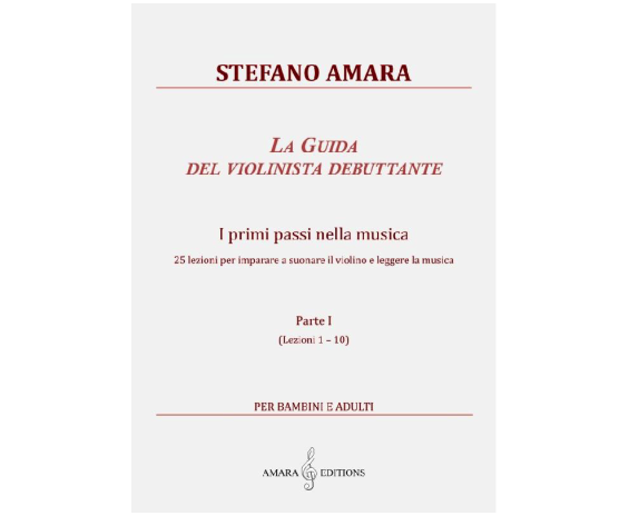 Amara Editions La guida del violinista debuttanete Parte I