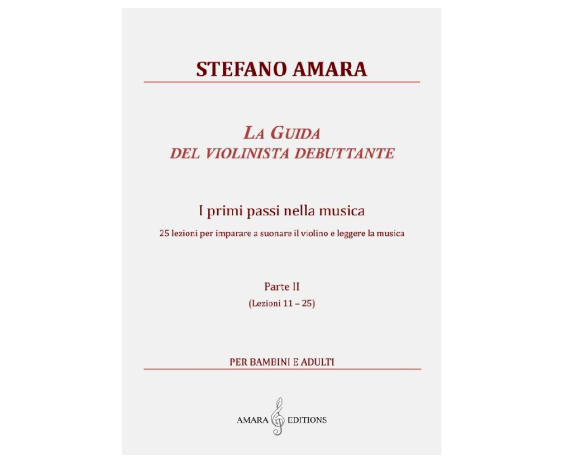 Amara Editions La guida del violinista debuttante Parte II