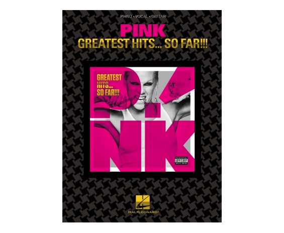 Hal Leonard PINK - Greatest Hits ... SO FAR!!!