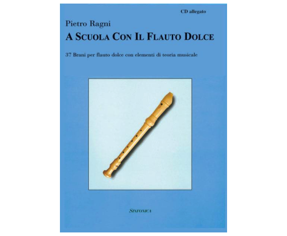 Hal Leonard A scuola con il flauto dolce Pietro Ragni