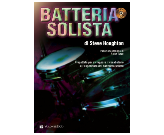Volonte Batterista solista + CD di Steve Houghton