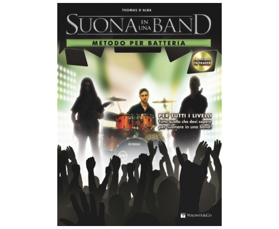 Volonte Suona in una Band Metodo per batteria + CD