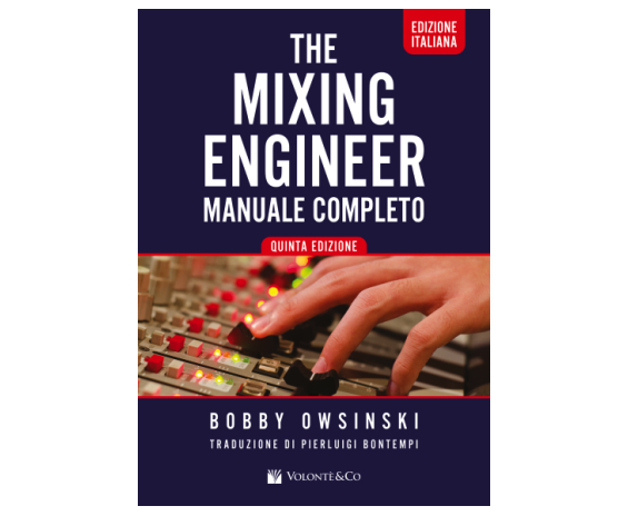 Volonte The Mixing Engineer Manuale Completo