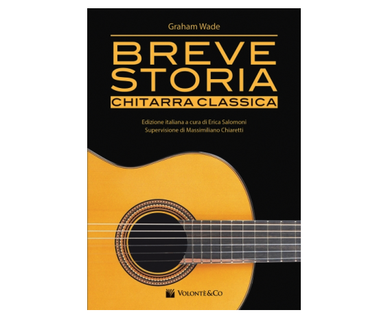 Volonte Breve Storia Chitarra Classica (Edizione Italiana)