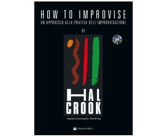 Volonte How to Improvise + CD un approcio alla pratica dell'improvvisazione